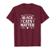 Black Cats Matter - T-Shirt