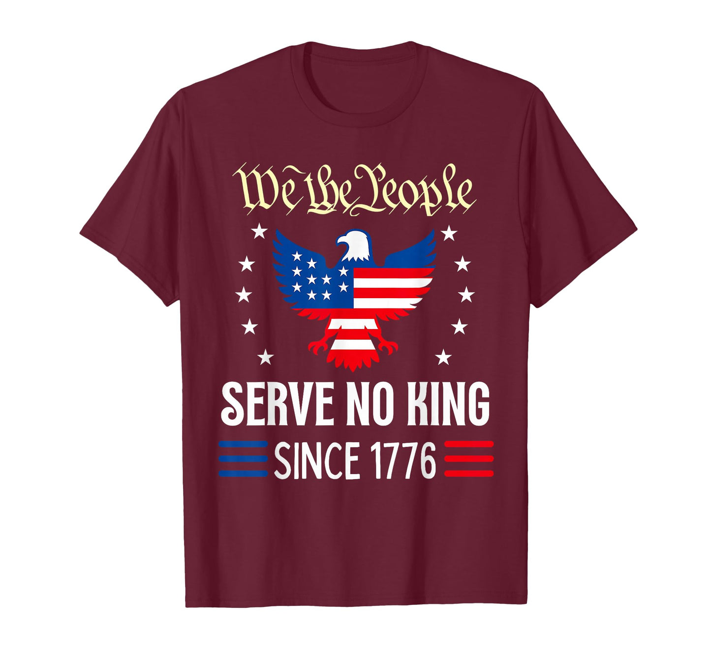 Serve No King Since 1776 Eagle USA T-Shirt