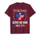 Serve No King Since 1776 Eagle USA T-Shirt