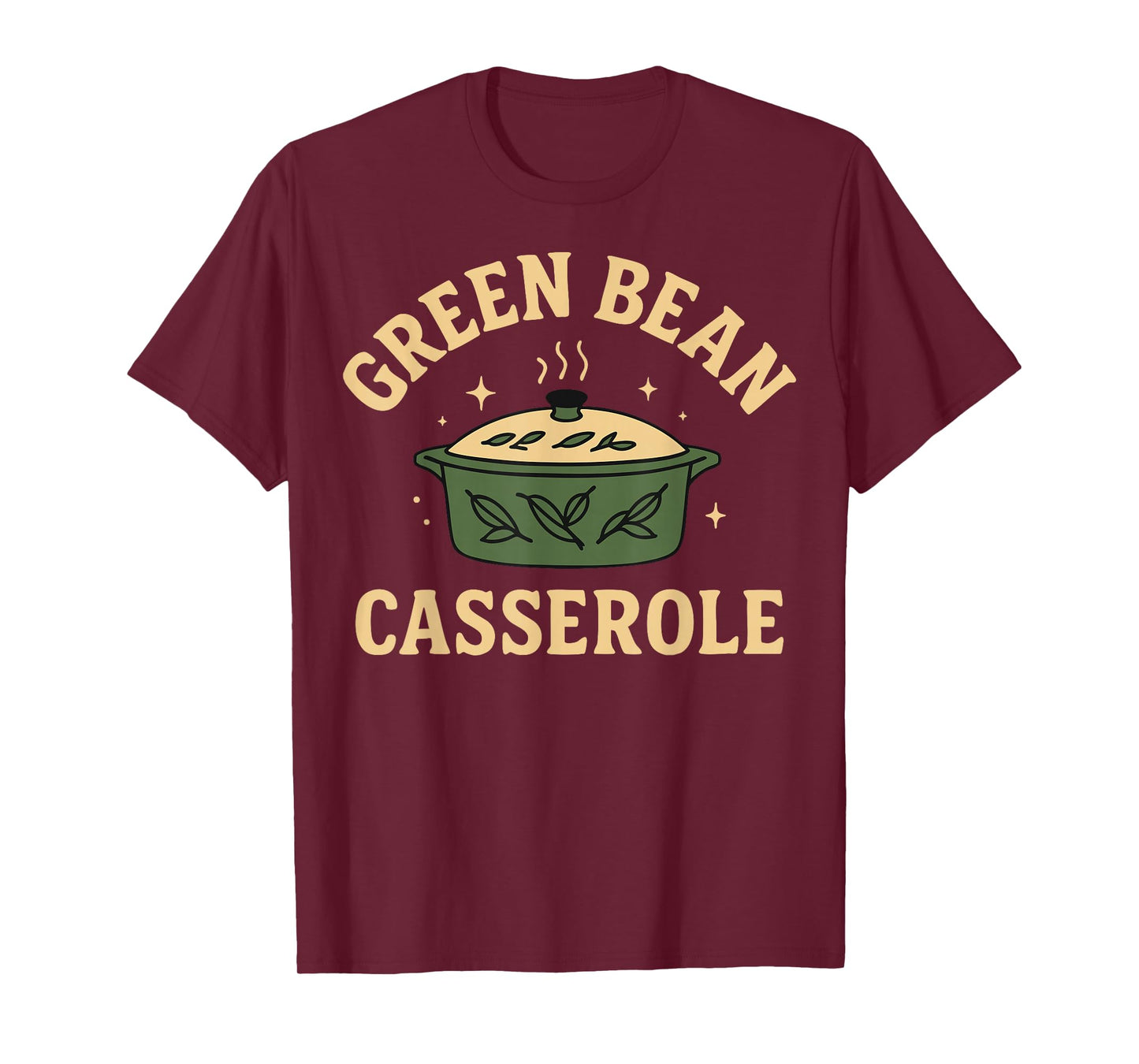 Green Bean Casserole Funny Thanksgiving Holiday Turkey Fall T-Shirt