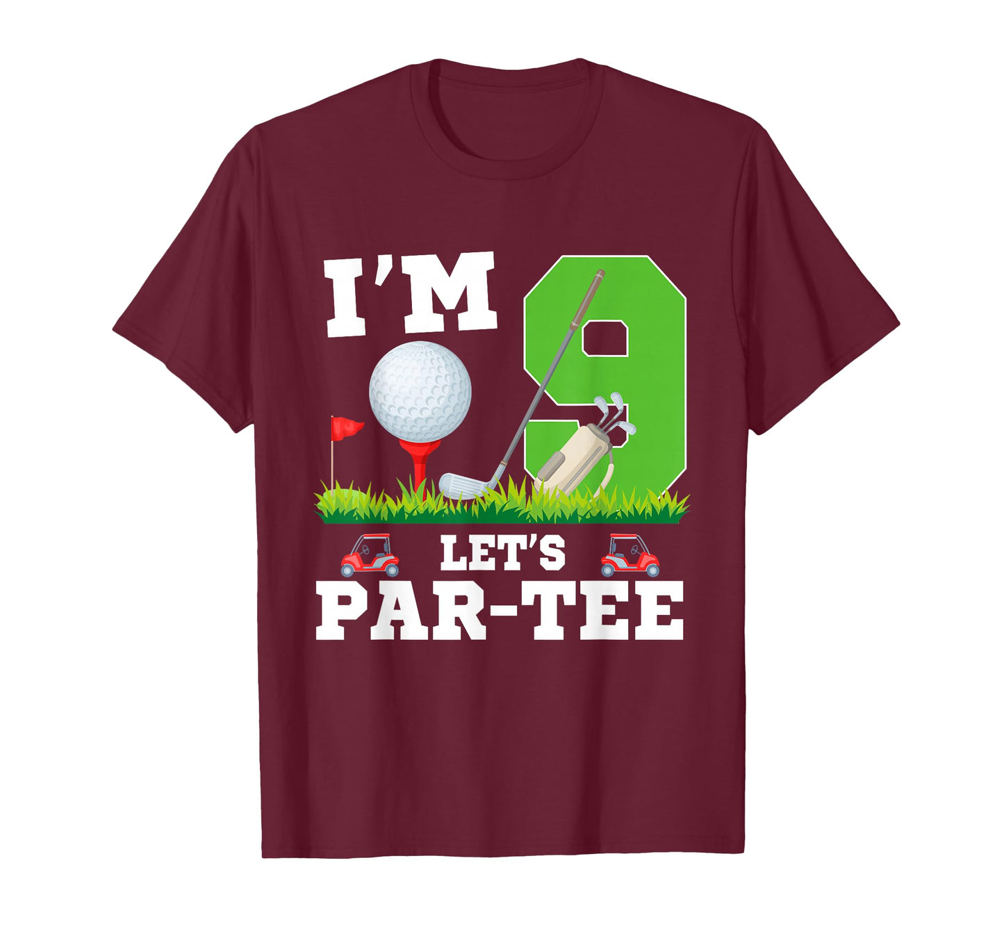 I'm 9 Year Old Let's Par-Tee Birthday Golf Themed Party T-Shirt