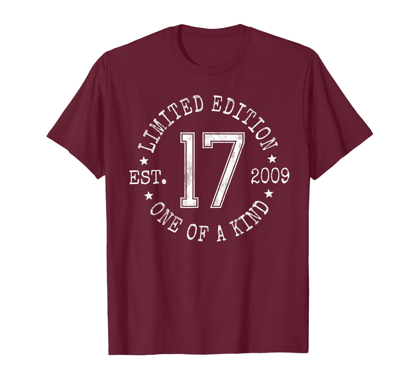 Limited Edition Est 2009 One of a Kind 17th Birthday T-Shirt