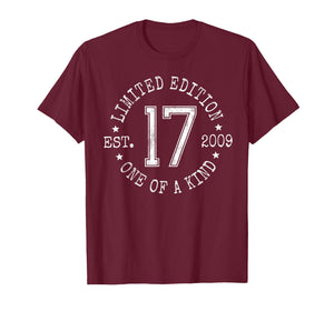 Limited Edition Est 2009 One of a Kind 17th Birthday T-Shirt