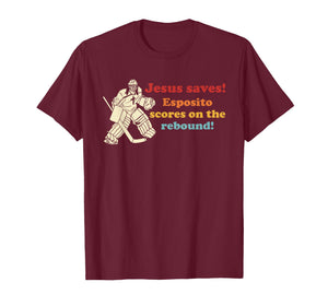 Jesus Saves Esposito Scores On The Rebound T-Shirt