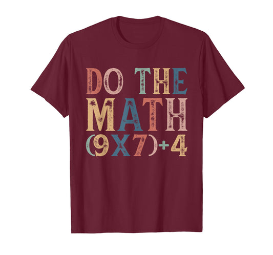 Do The Math 67 Meme Funny 6 7 Six Seven Men Women Teachers T-Shirt