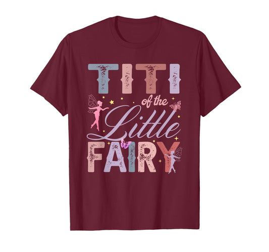 Titi of The Little Fairy 1St Birthday Girl Fairytale T-Shirt