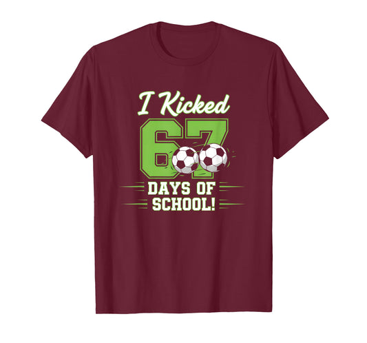 I Kicked 67 Days of School Soccer Boys Kids Funny 6 7 Meme T-Shirt