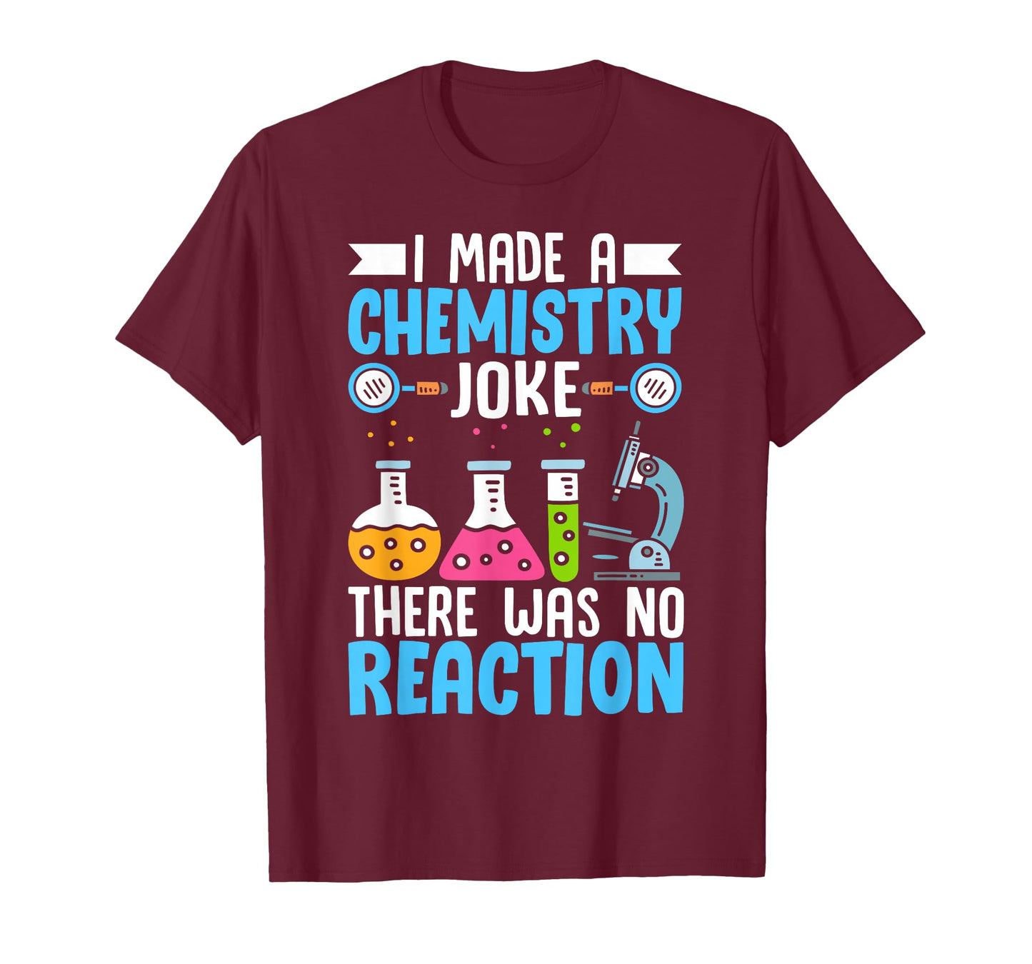 Funny Chemistry Science Shirt for Men Women Chemist Teacher T-Shirt