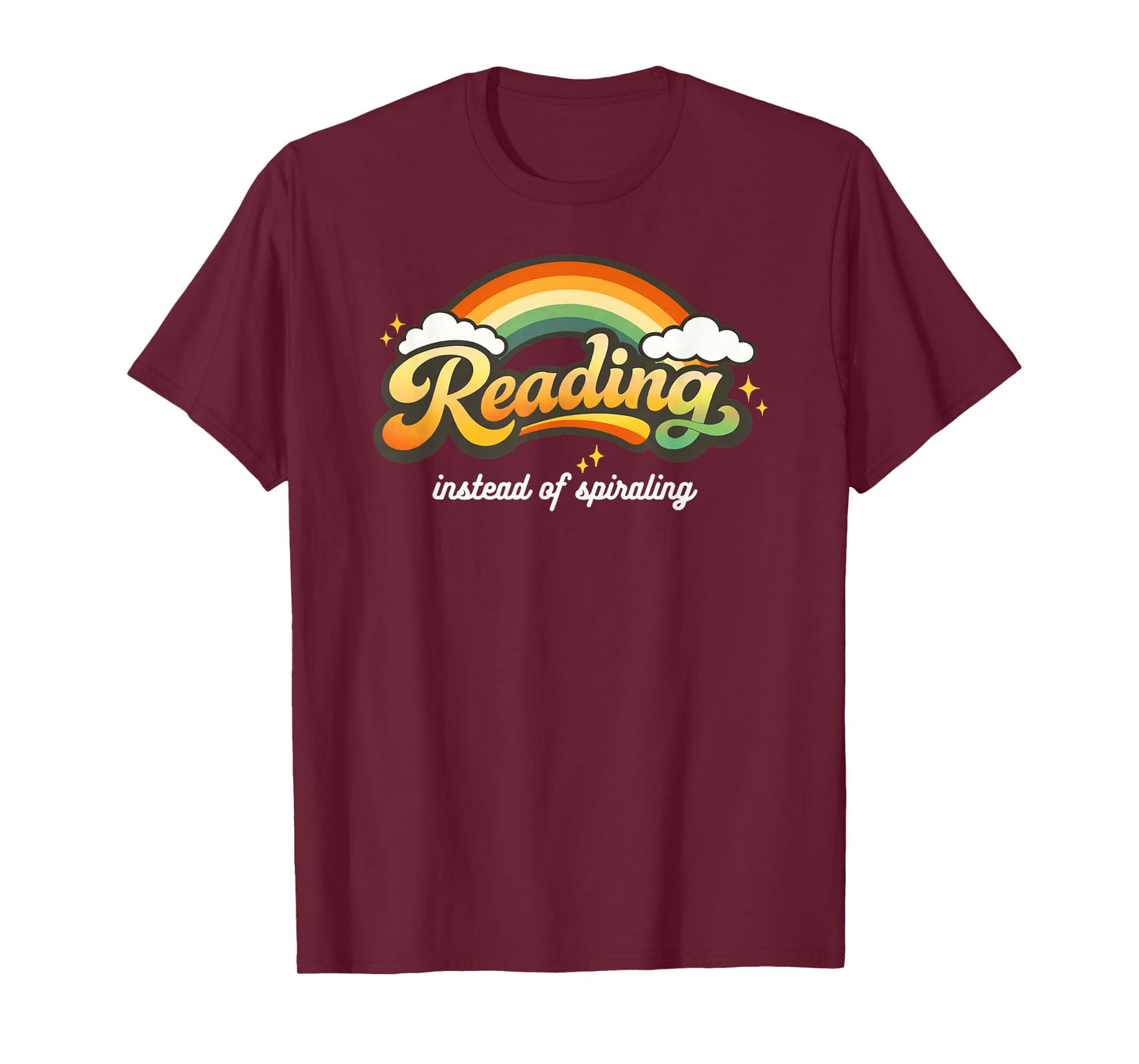 Reading Instead of Spiraling Retro Rainbow Book Lover Design T-Shirt