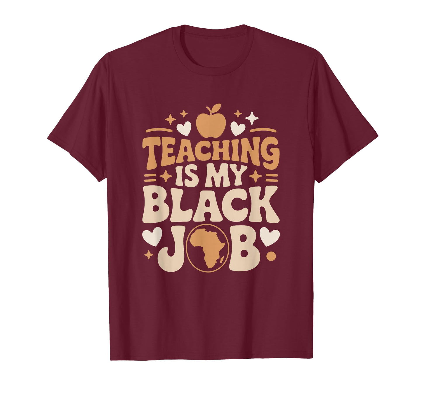Teaching is My Black Job, Afro African Roots School Teacher T-Shirt