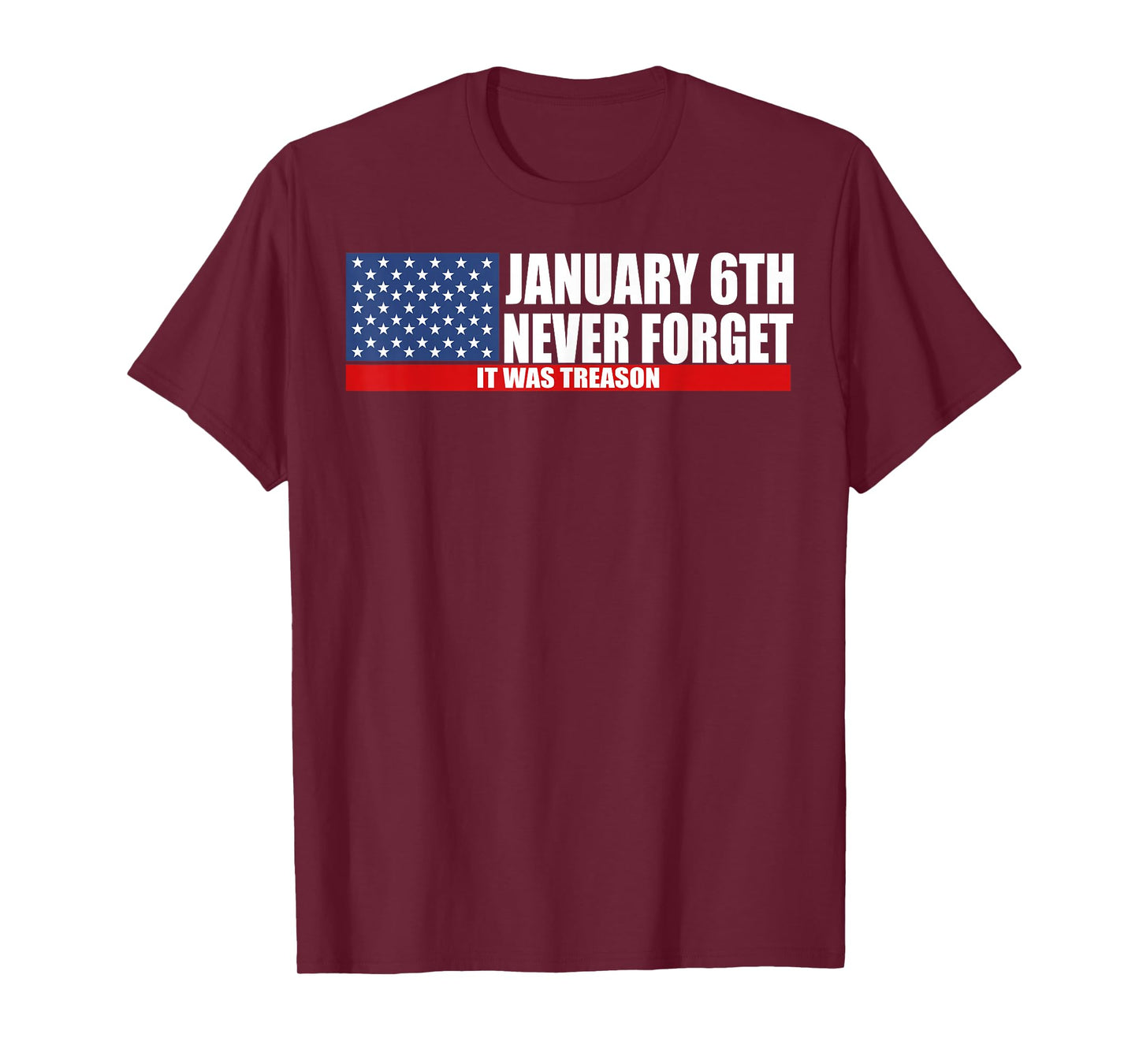 January 6th Never Forget It was Treason T-Shirt