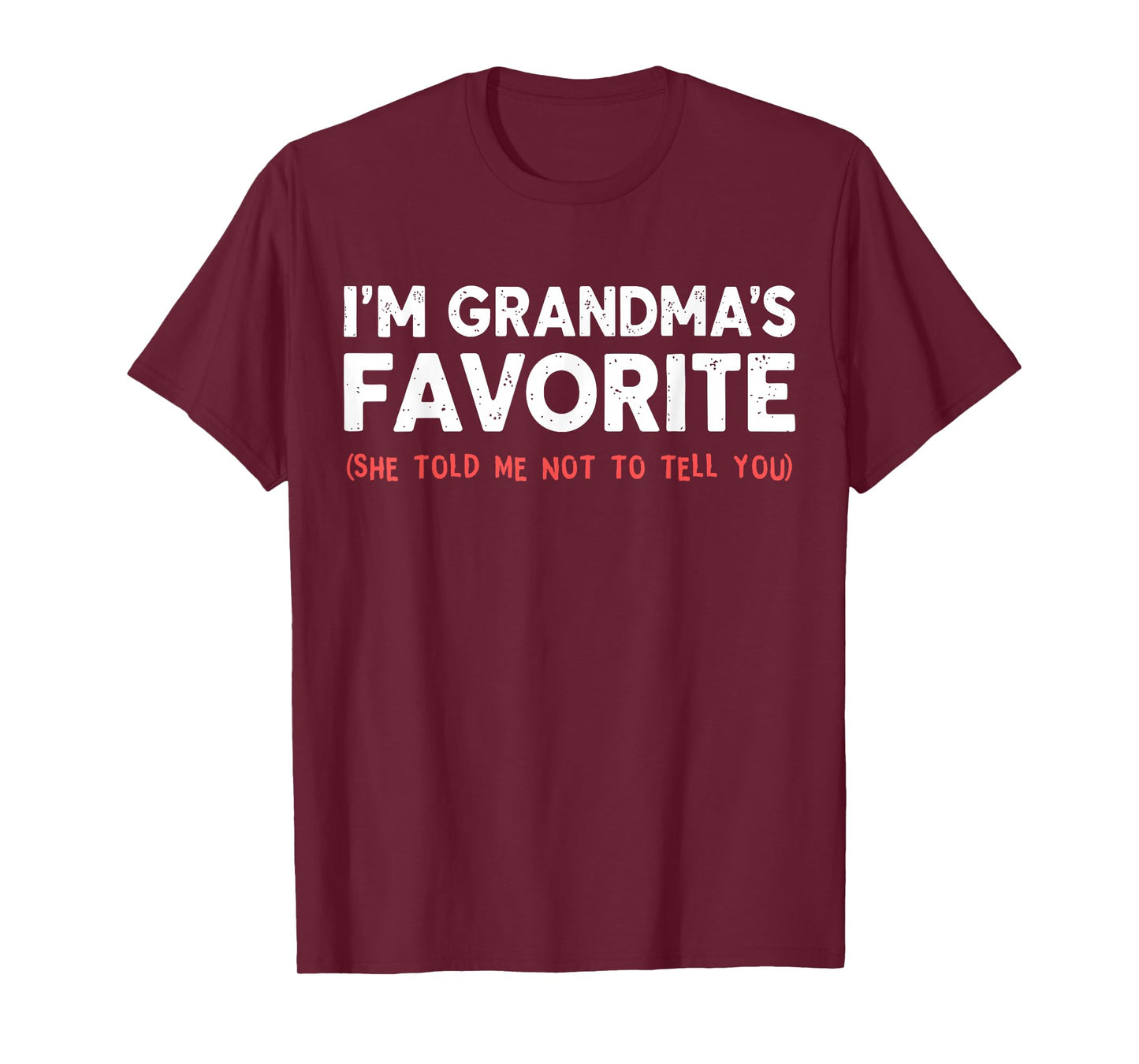Funny Grandma’s Favorite Grandchild I'm Grandma’s Favorite T-Shirt
