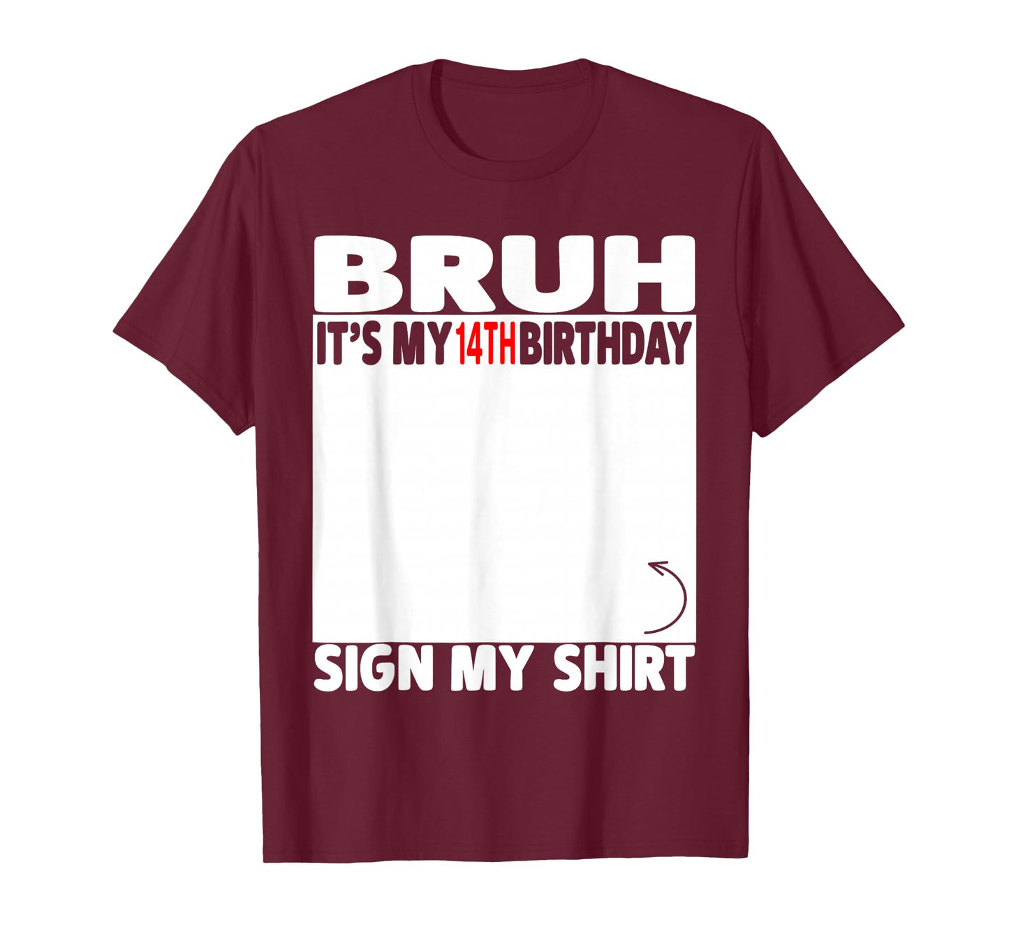 Bruh It's My 14th Birthday Sign My Shirt 14 Years Old 2012 T-Shirt