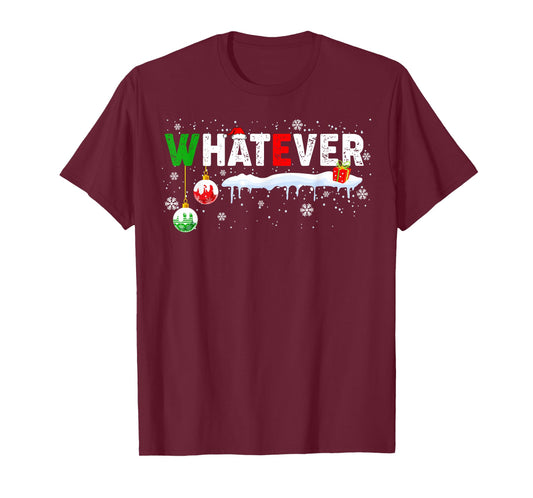 Funny Family Christmas Pajamas Matching Whatever T-Shirt