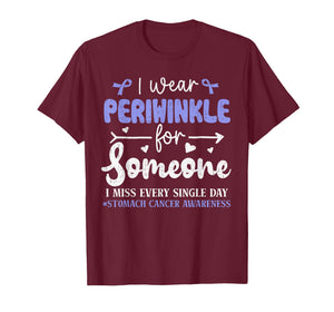 I Wear Periwinkle for Someone Stomach Cancer Awareness T-Shirt