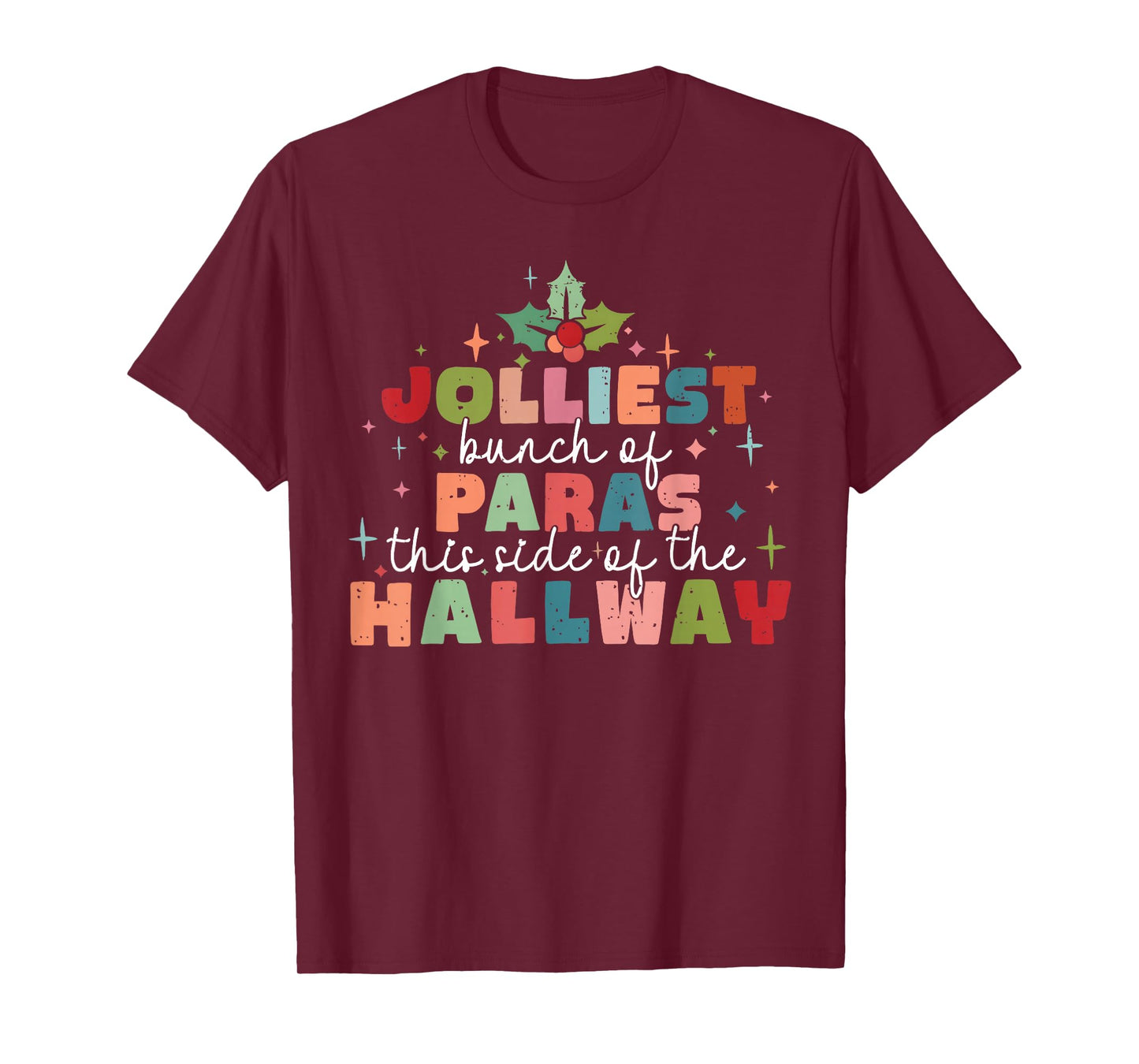 Jolliest Bunch of Paras This Side of The Hallway Christmas T-Shirt
