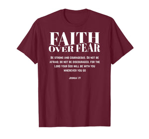Faith Over Fear Christian Jesus Bible Verse Men Women Gift T-Shirt