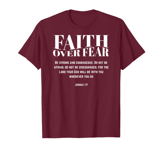Faith Over Fear Christian Jesus Bible Verse Men Women Gift T-Shirt