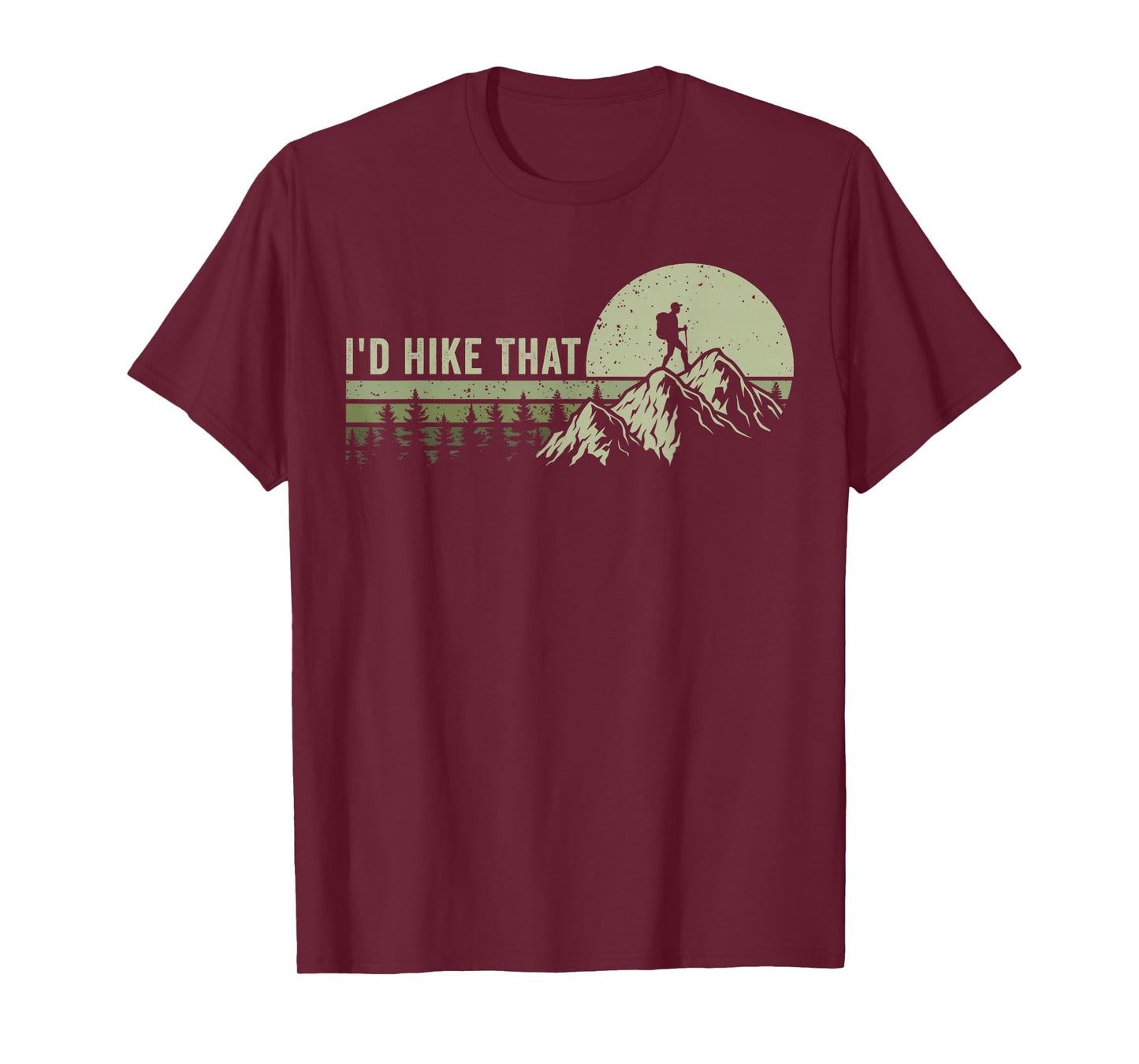 I'd Hike That Hiking Outdoor T-Shirt