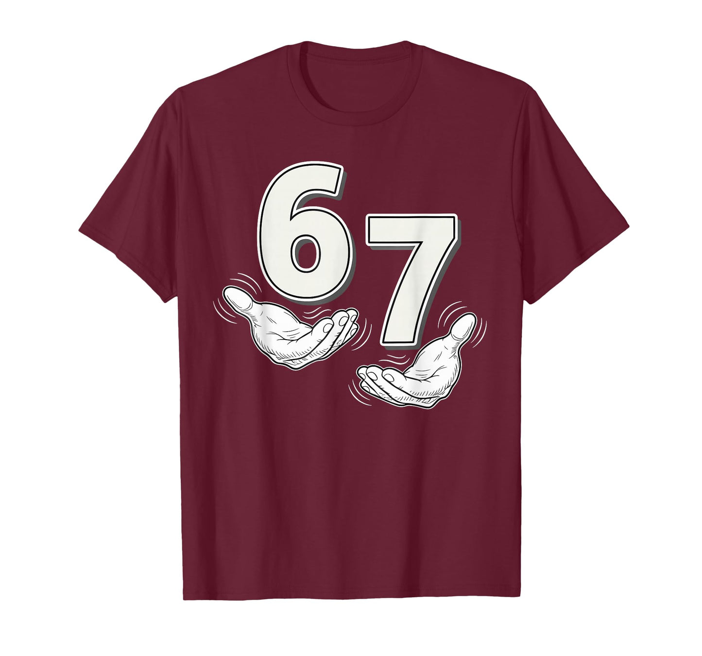 Six Seven 67 6 7 Kids 67 Teen Boys 6-7 Meme Hands Funny 67 T-Shirt