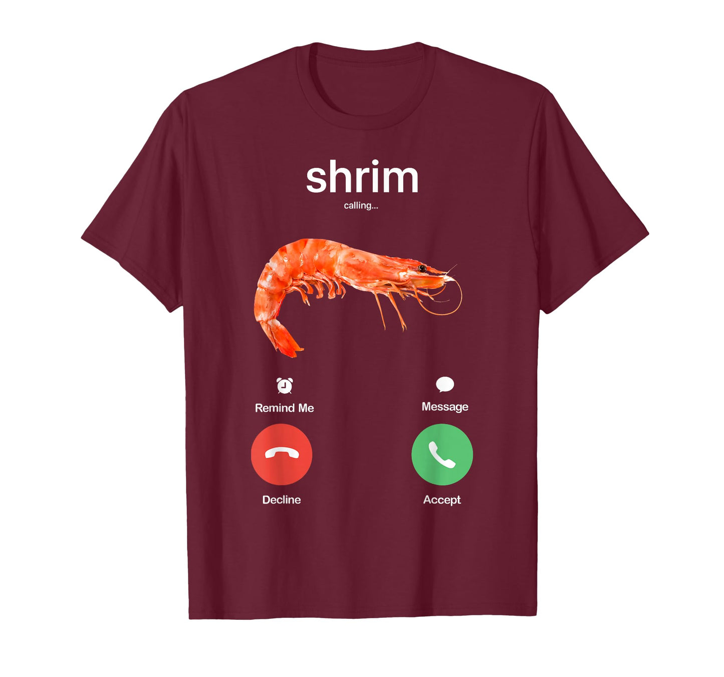 Shrim Calling Funny Meme Shrim is Calling Misspelled T-Shirt