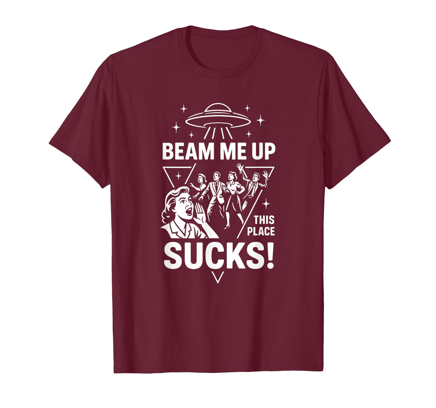 Beam Me Up This Place Sucks Funny Alien UFO T-Shirt