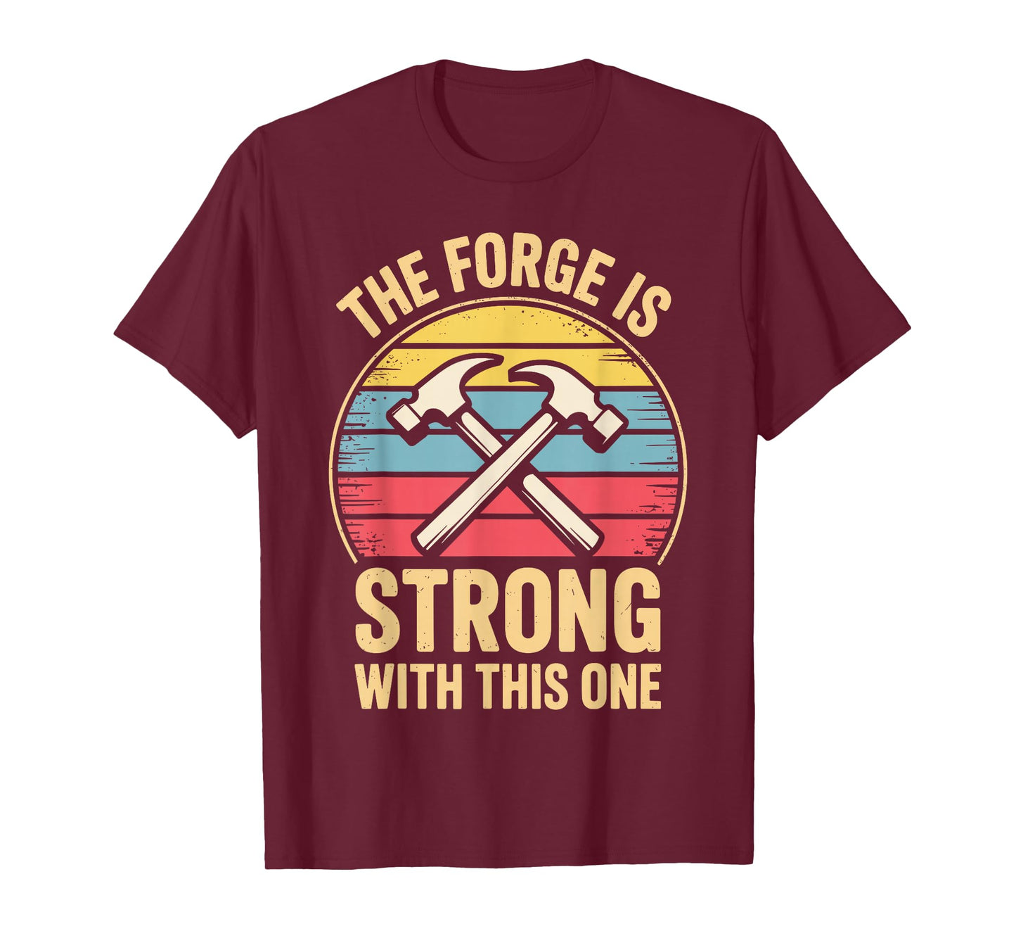 Funny Blacksmith Design for Men Women Forging Blacksmithing T-Shirt