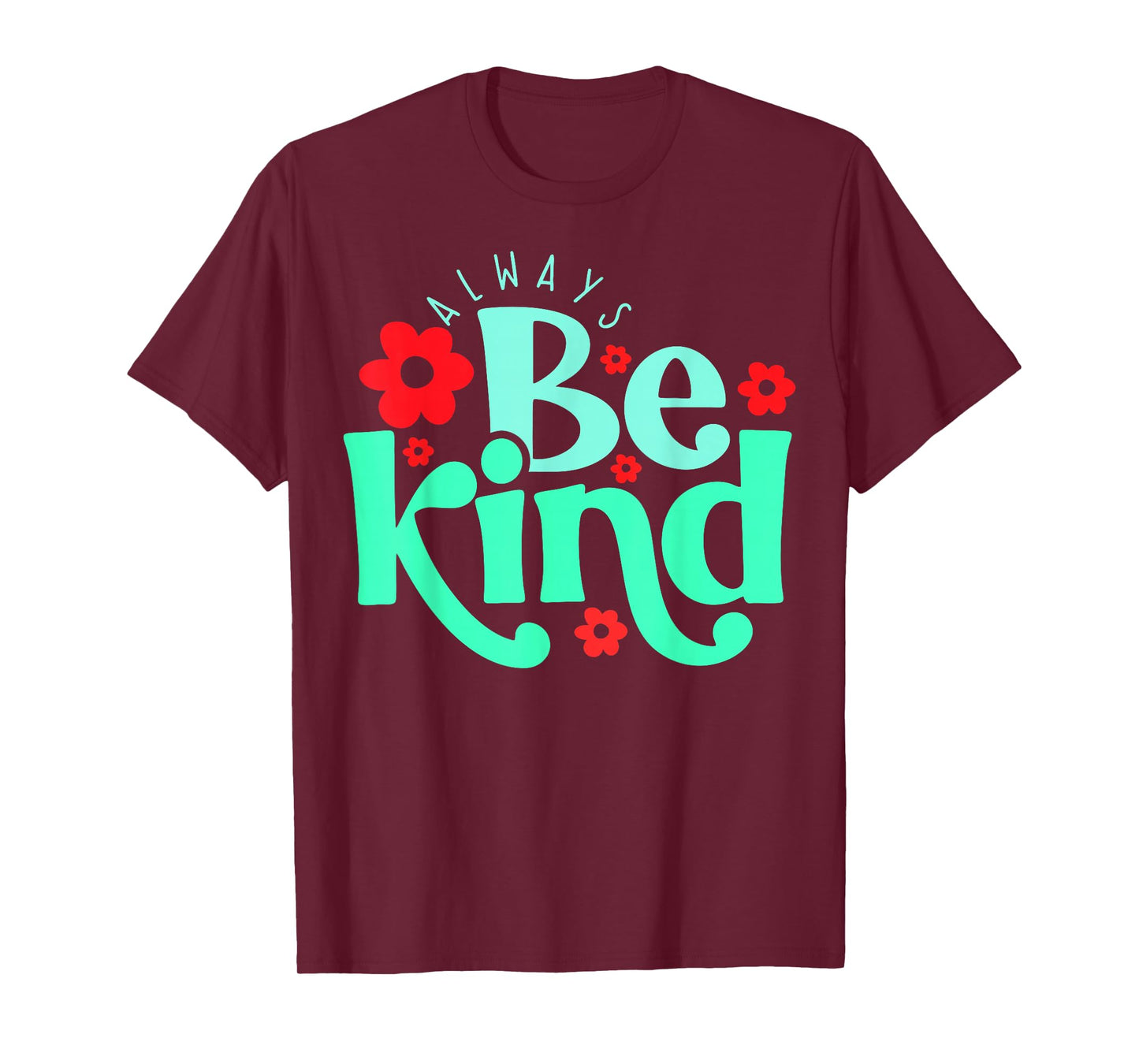 Always Be Kind Inspirational Quote World Kindness Day Kids T-Shirt