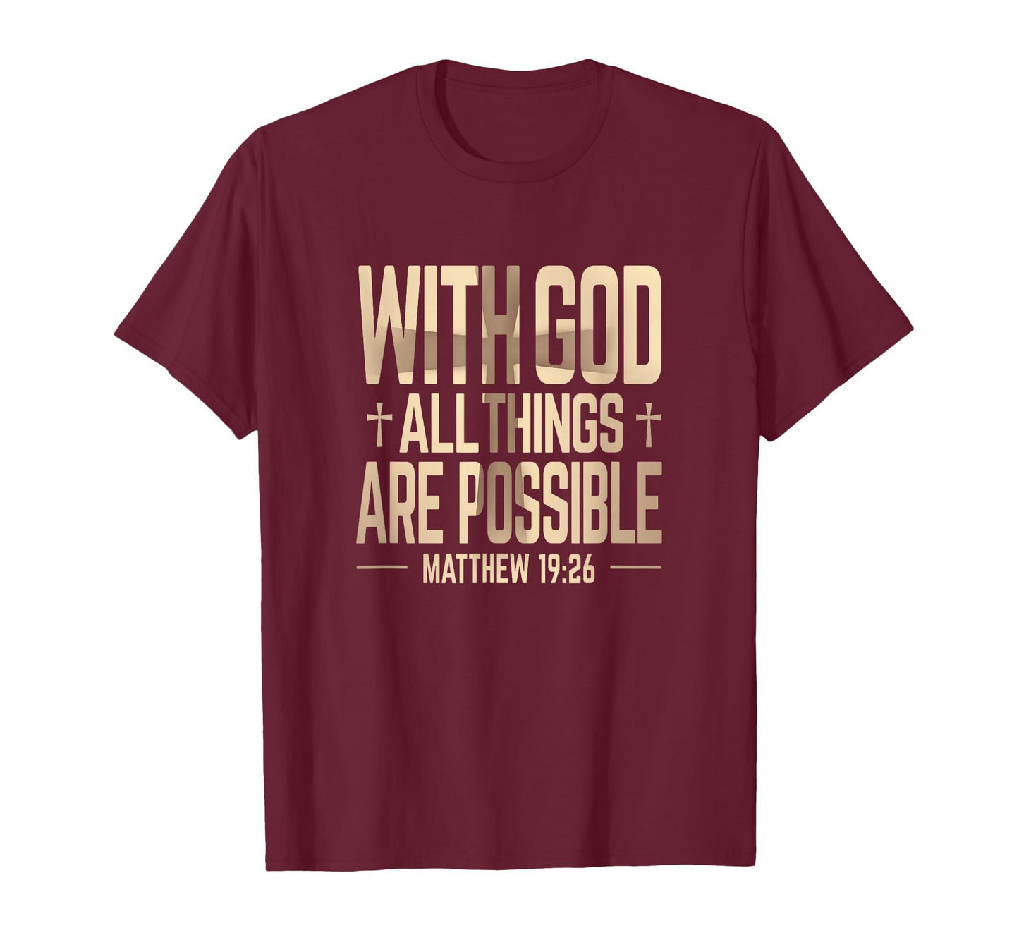 with GOD All Things are Possible Matthew 19:26 Faith Meme T-Shirt