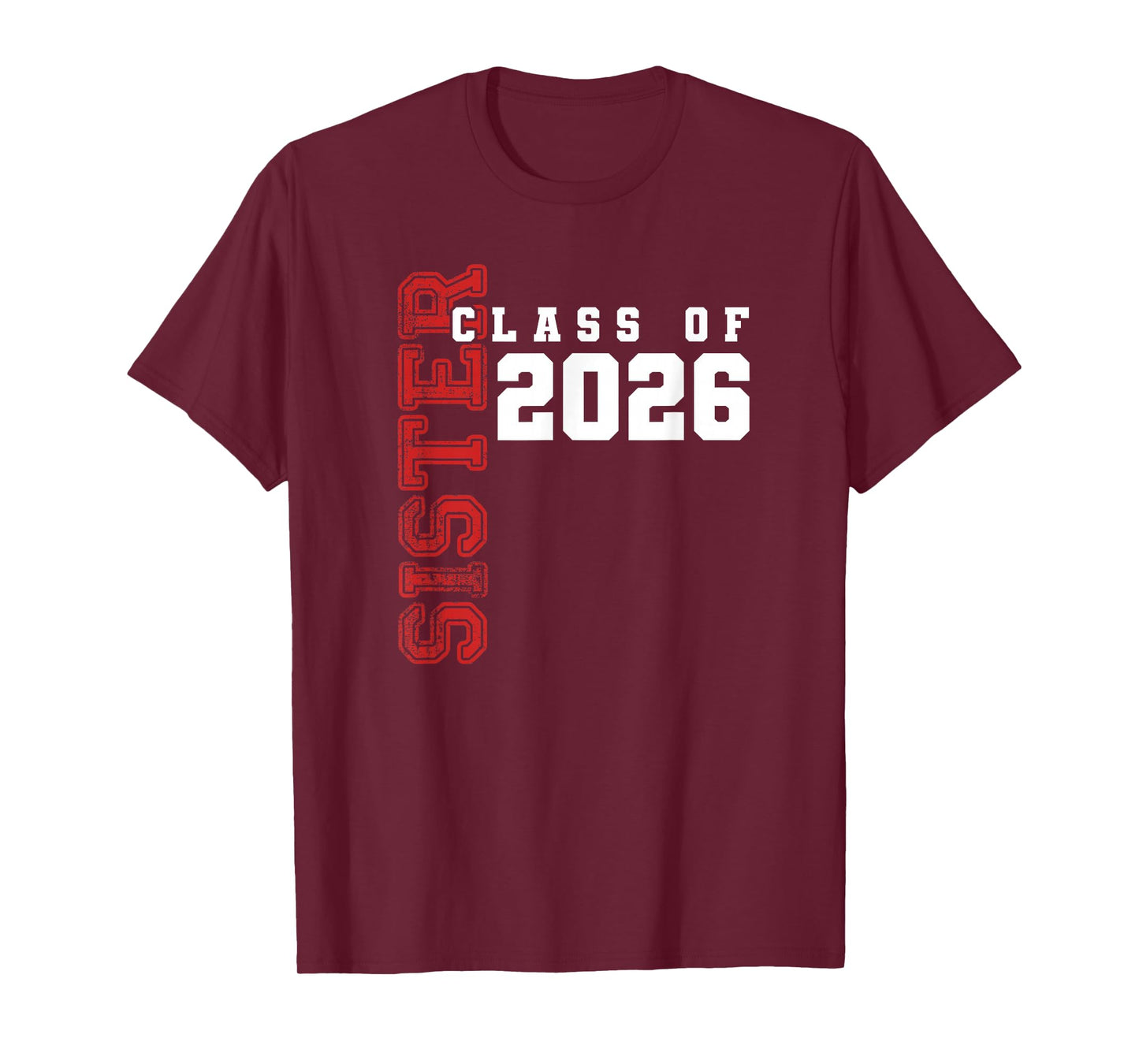 Proud Sister of Class of 2026 Graduate T-Shirt
