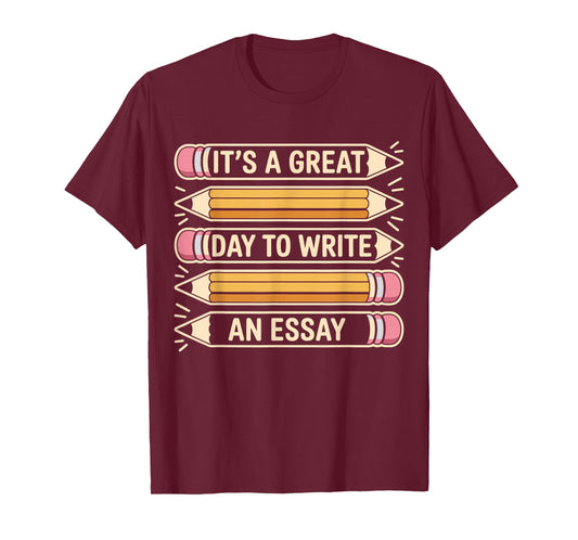 It is A Great Day for an Essay Grammar English Teacher T-Shirt