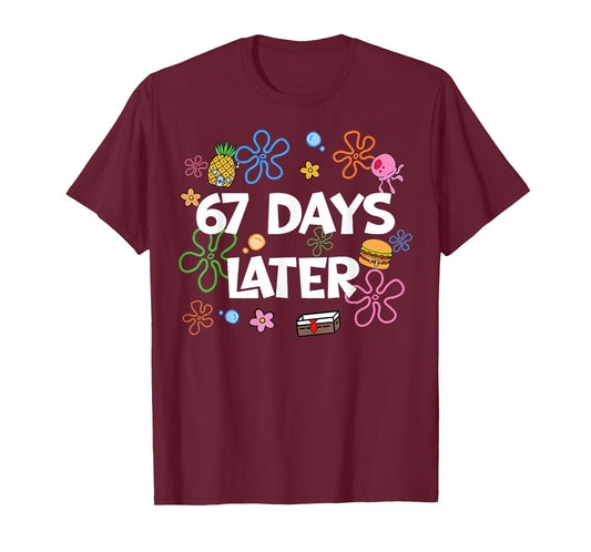 67 Days Later 67th Day of School 67 Meme Teacher Student T-Shirt