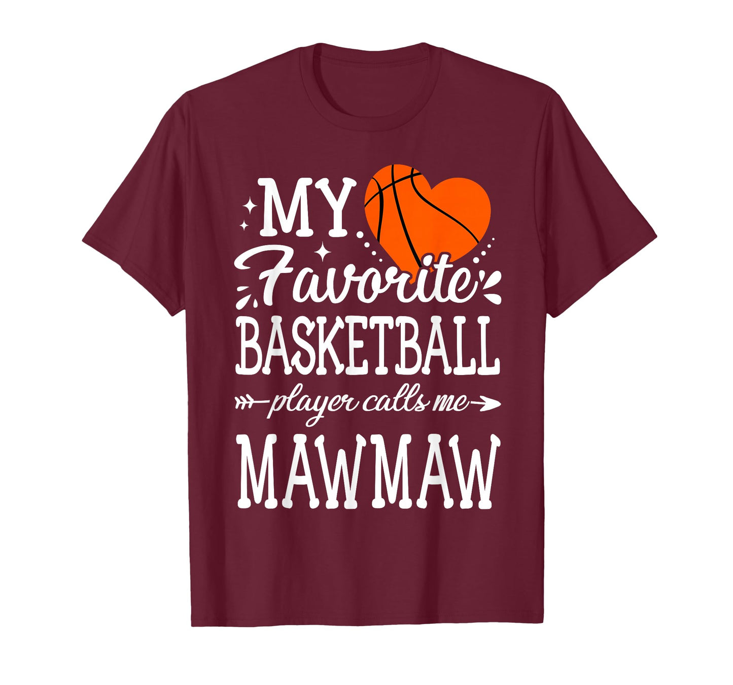 My Favorite Basketball Player Calls Me Mawmaw T-Shirt
