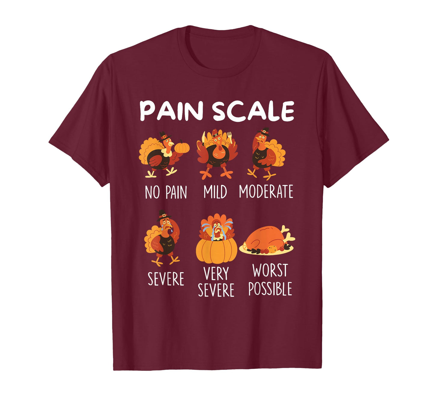 Funny Turkey Pain Scale Thanksgiving CNA ER Nurse Nursing T-Shirt