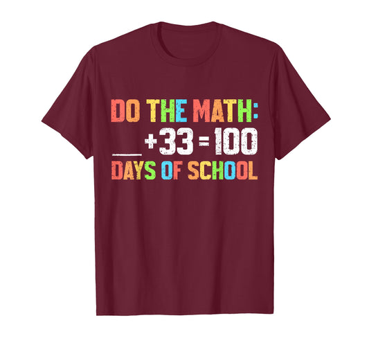 100th Day of School Teacher Kids 100 Days Do The Math T-Shirt