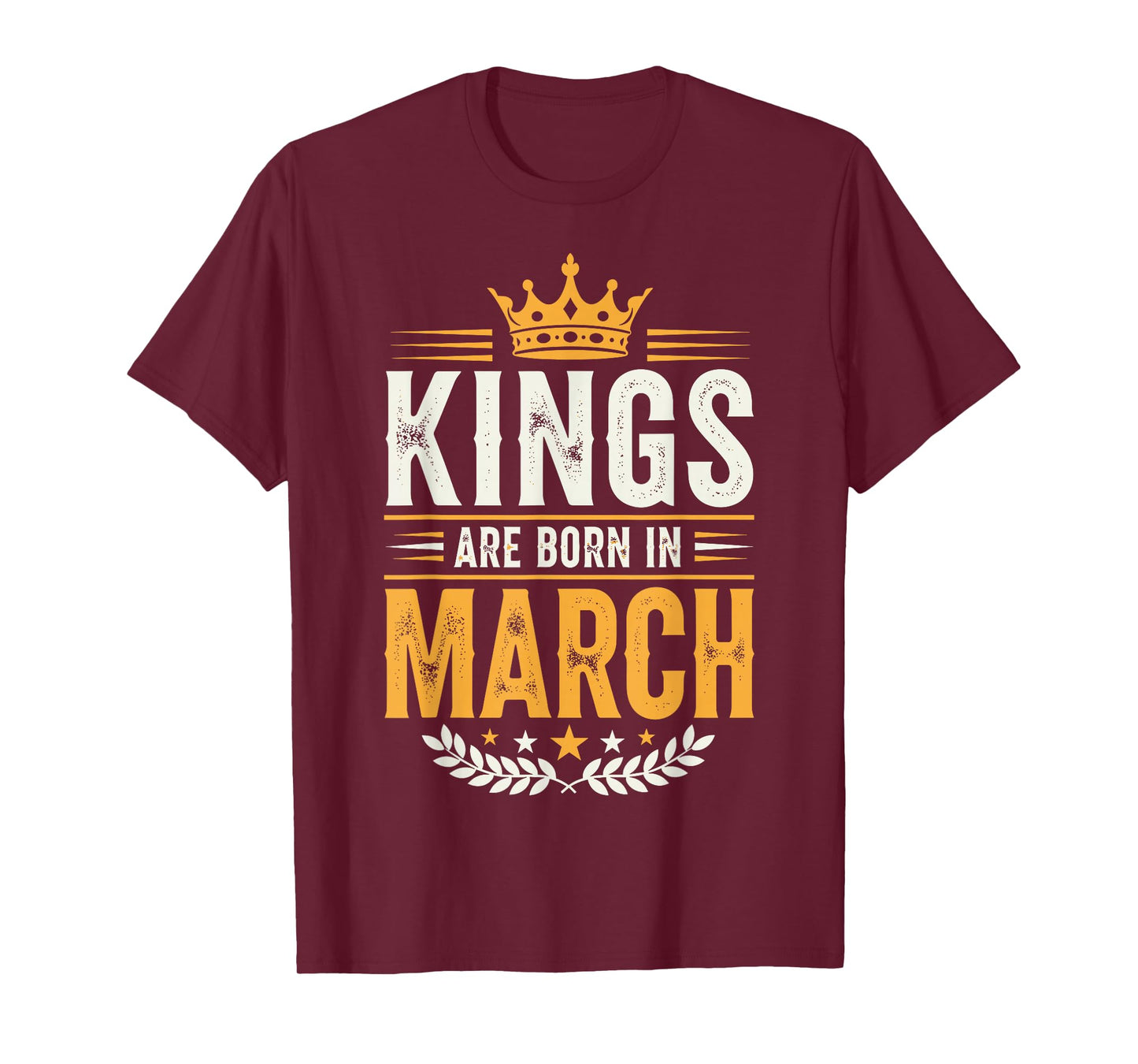 Kings are Born in March T-Shirt