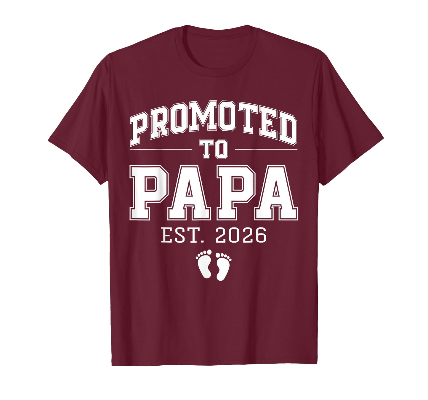 Promoted to Papa Est 2026 Varsity First Time Dad to Be T-Shirt