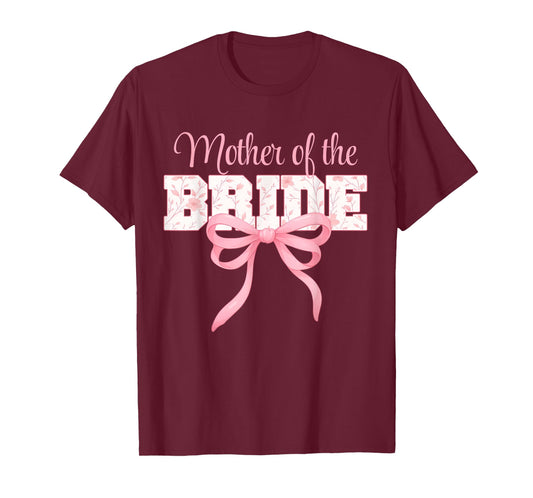 Mother of The Bride Cute Coquette Bow Floral Matching Bridal T-Shirt