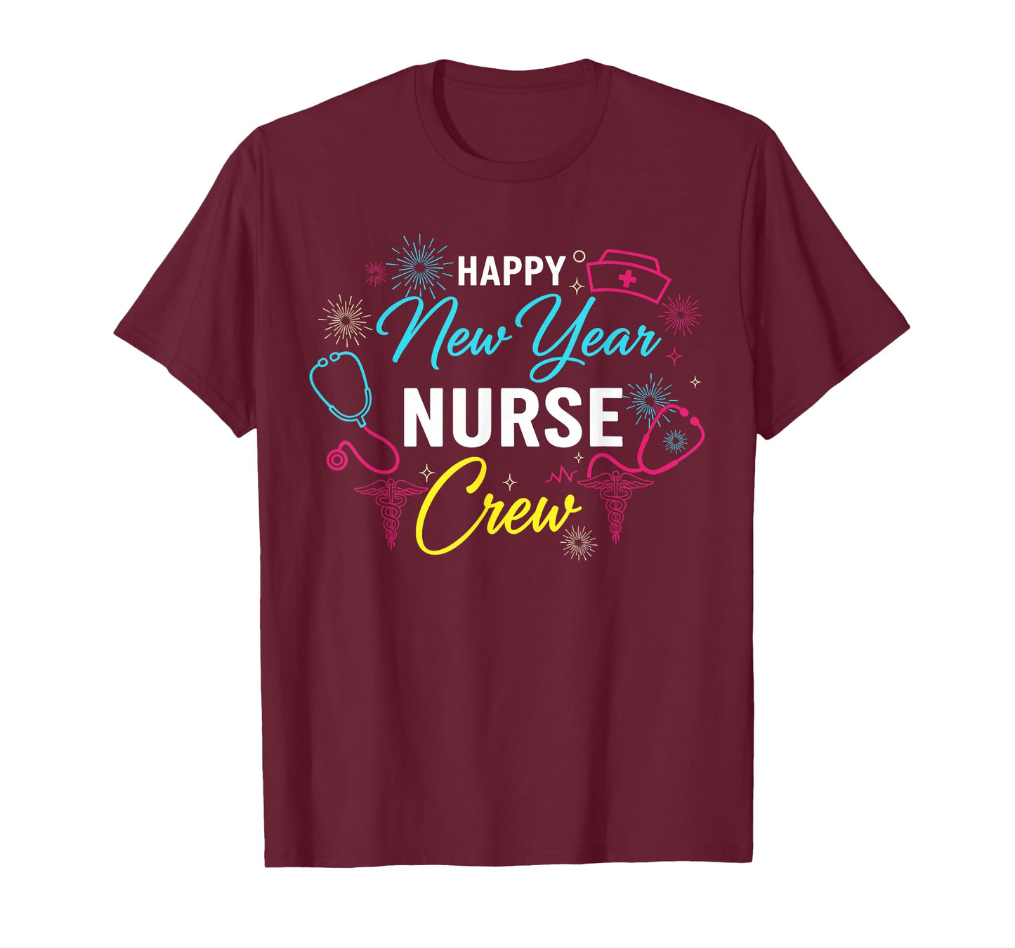 Happy New Year Nurse Shirt, Fireworks Stethoscope NYE 2026 T-Shirt