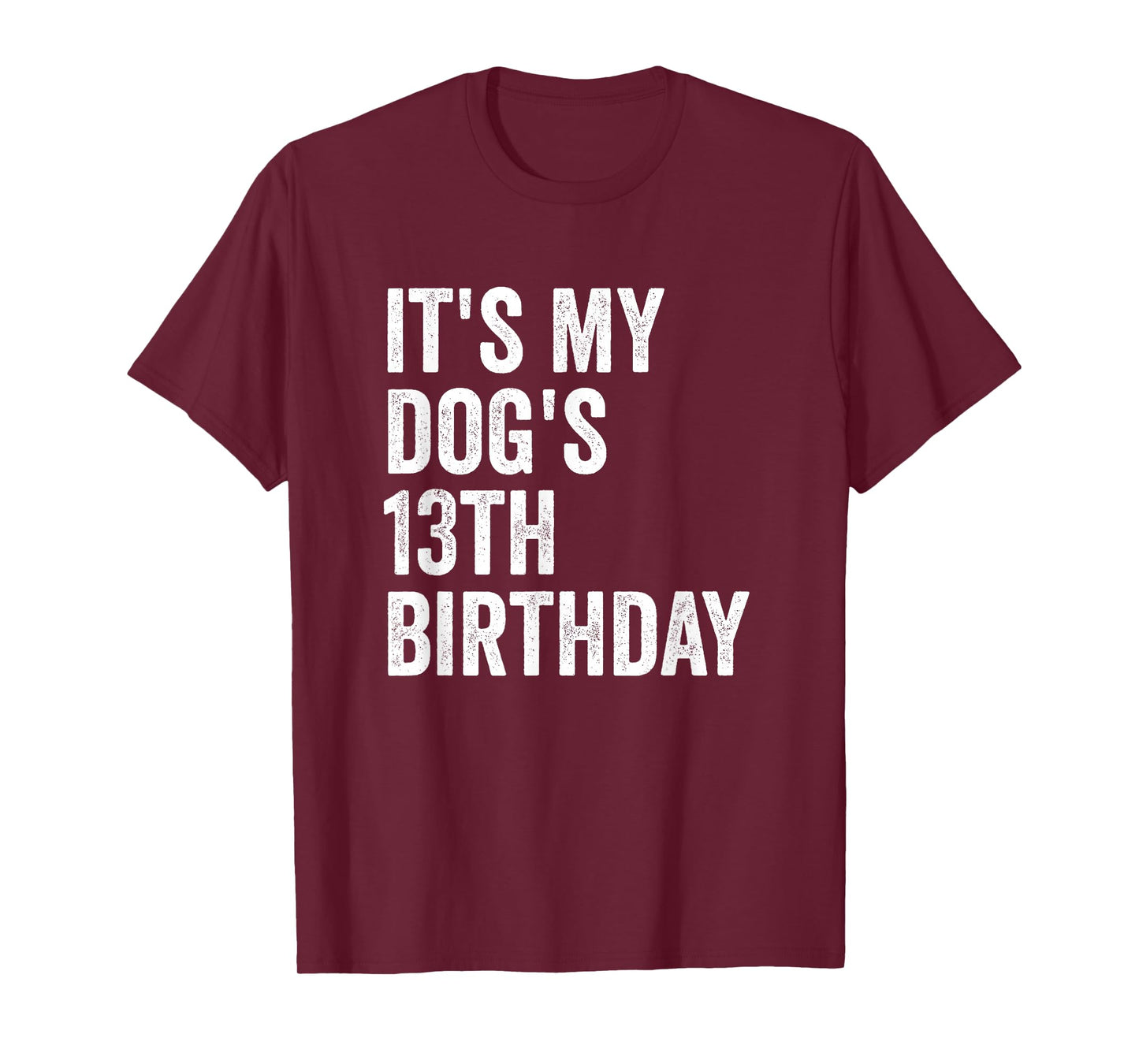 It's My Dog's 13th Birthday T-Shirt