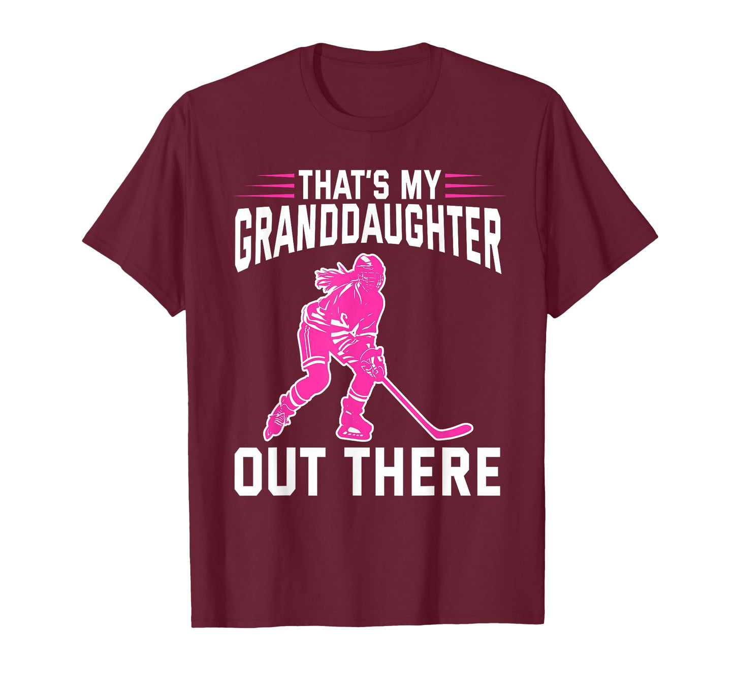 That's My Granddaughter Out There Ice Hockey Grandparents T-Shirt