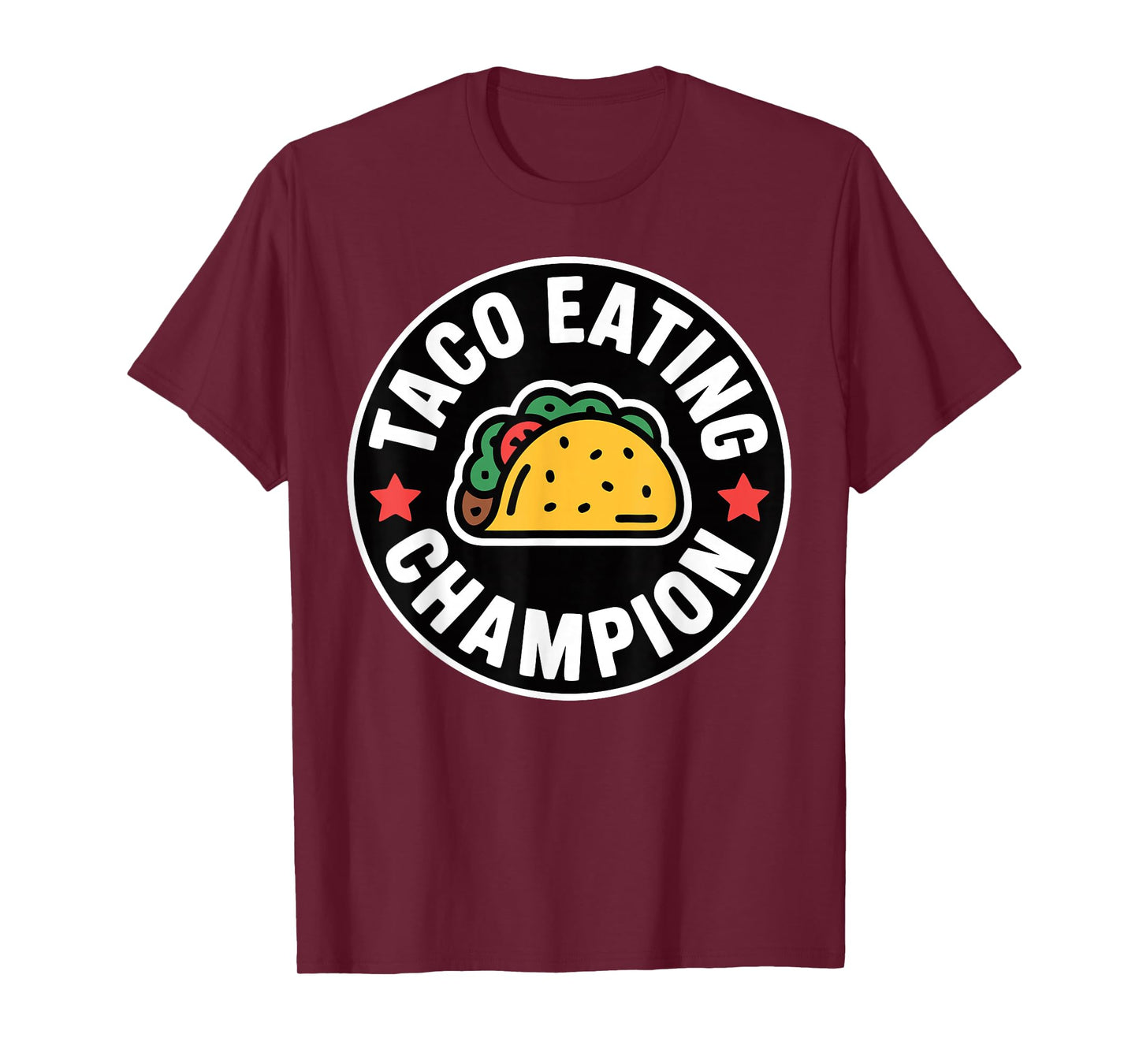 Taco Eating Champion Speed Eater Mexican Food T-Shirt