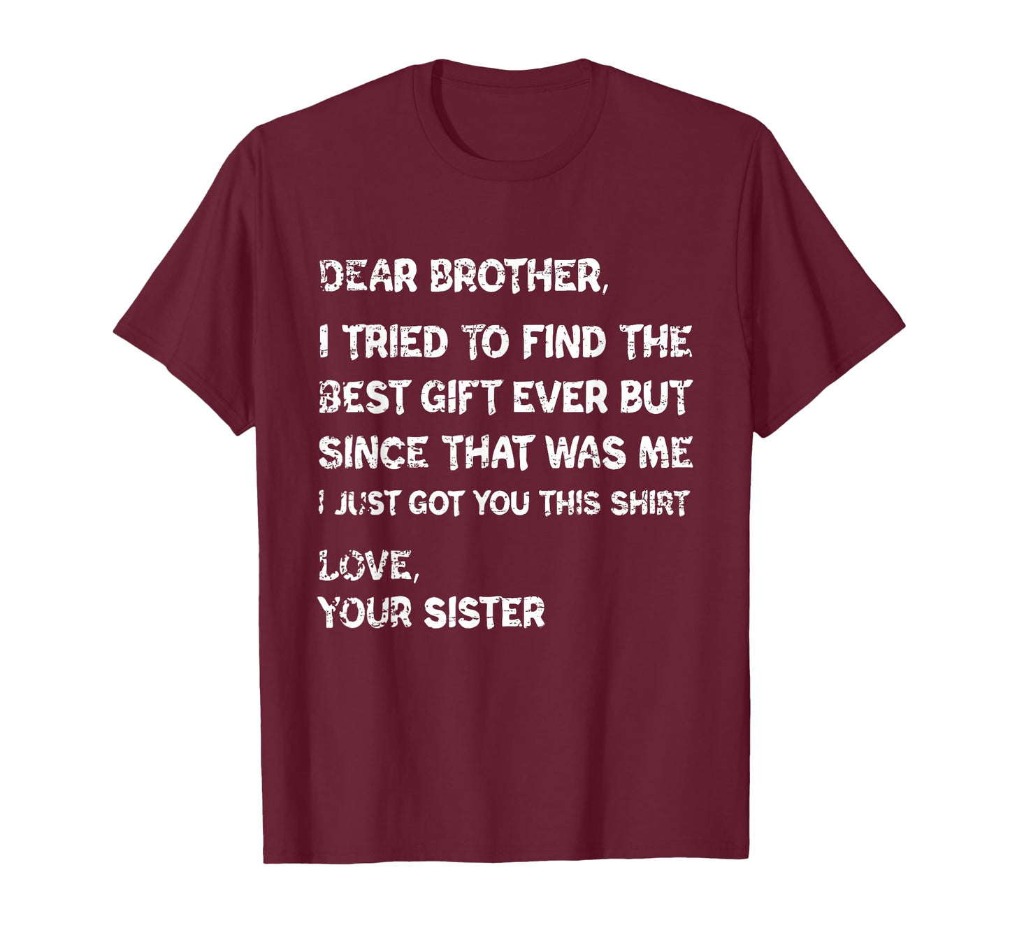 Retro Dear Brother I Tried to Find The T-Shirt