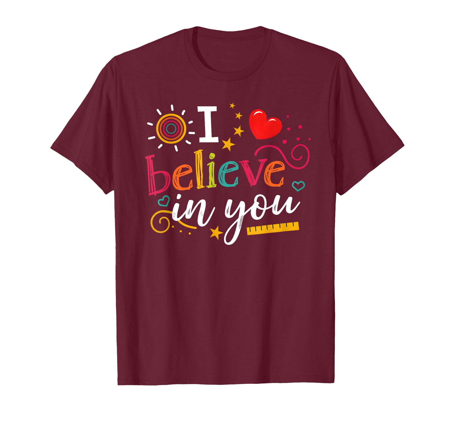 Test Day Teacher I Believe in You Shirt Testing Day Kids T-Shirt
