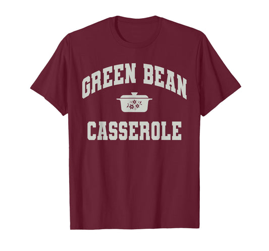 Funny Green Bean Casserole Thanksgiving Cooking T-Shirt