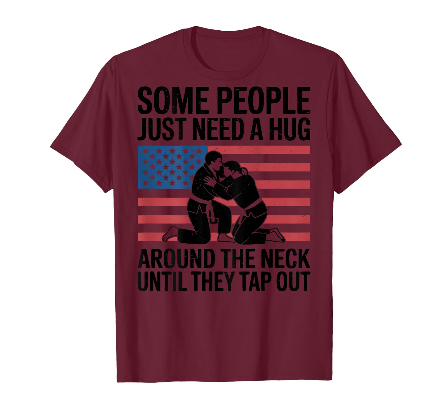 Jiu Jitsu Jokes Some People just Need a Hug American Flag T-Shirt