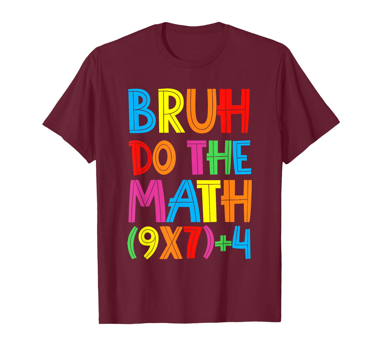 Funny Six Seven Teacher Student Bruh Do The Math 67 Meme 6 7 T-Shirt