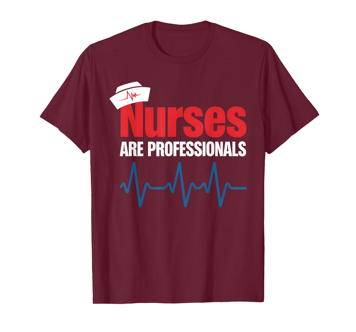 Nurses are Professionals Proud Nurse Degree Profession T-Shirt