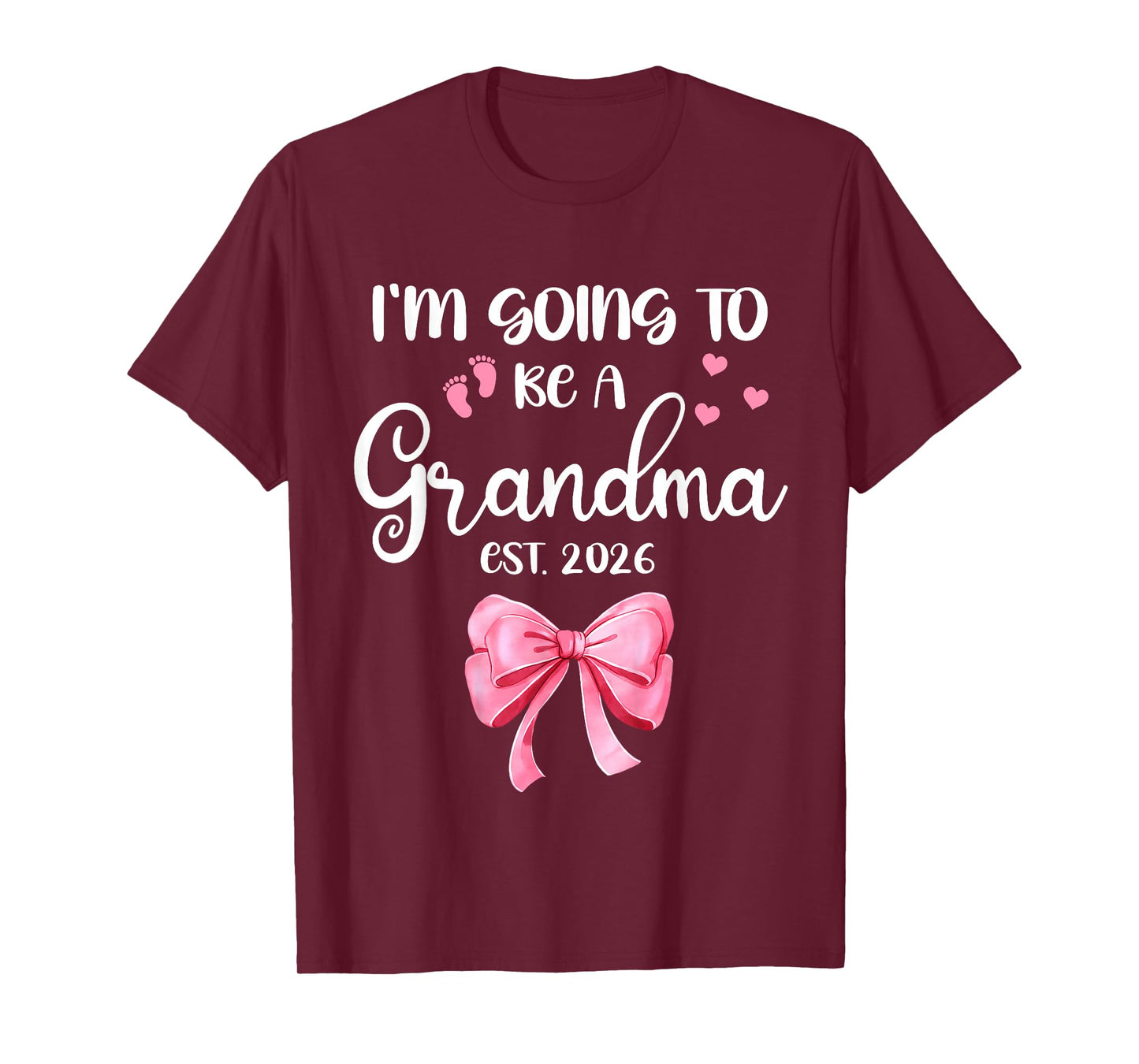 I’m Going to Be A Grandma Baby Reveal 2026 Pink Bow Gift T-Shirt