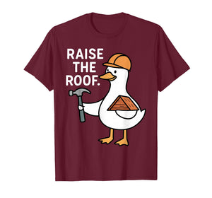 Silly Goose Roofer Roofing Handyman Contractor Roof Coworker T-Shirt